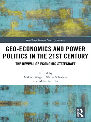 cover image of Geo-economics and Power Politics in the 21st Century